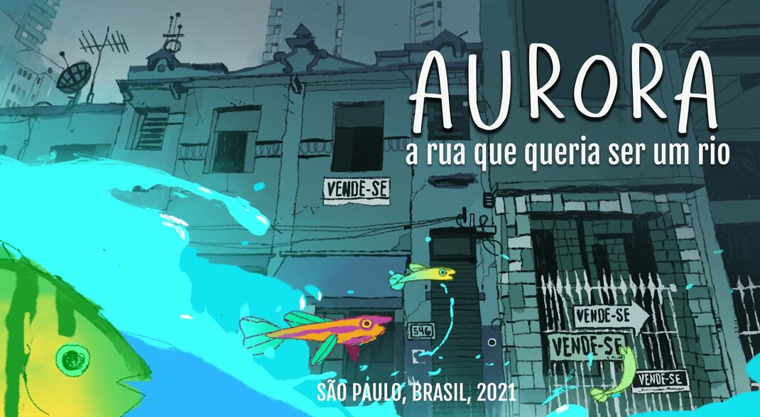 Aurora – A Rua Que Queria Ser Rio